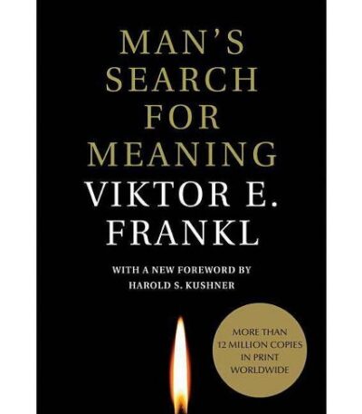 Man's Search for Meaning