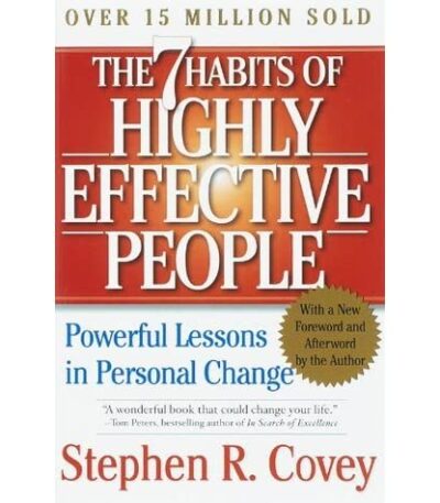 The 7 Habits of Highly Effective People