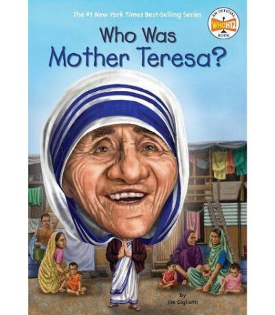 ?Who Was Mother Teresa