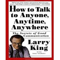 HOW TO TALK TO ANYONE, ANYTIME, ANYWHERE
