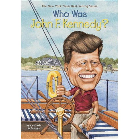 Who Was John F. Kennedy? Who Was John F. Kennedy?