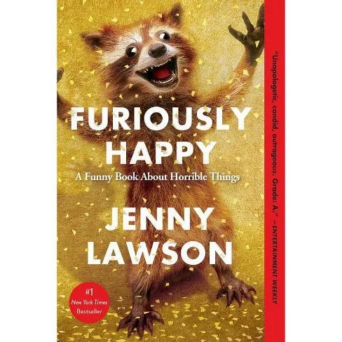 furiously happy