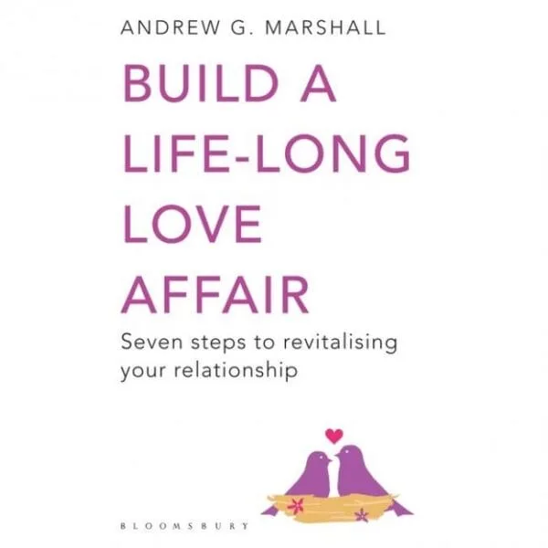 Build a Life-Long Love Affair