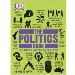 the politics book : Big Ideas Simply Explained