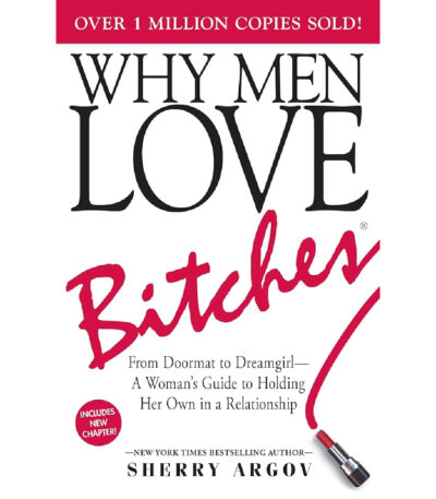 Why Men Love Bitches