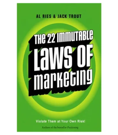 The 22 Immutable Laws of Marketing