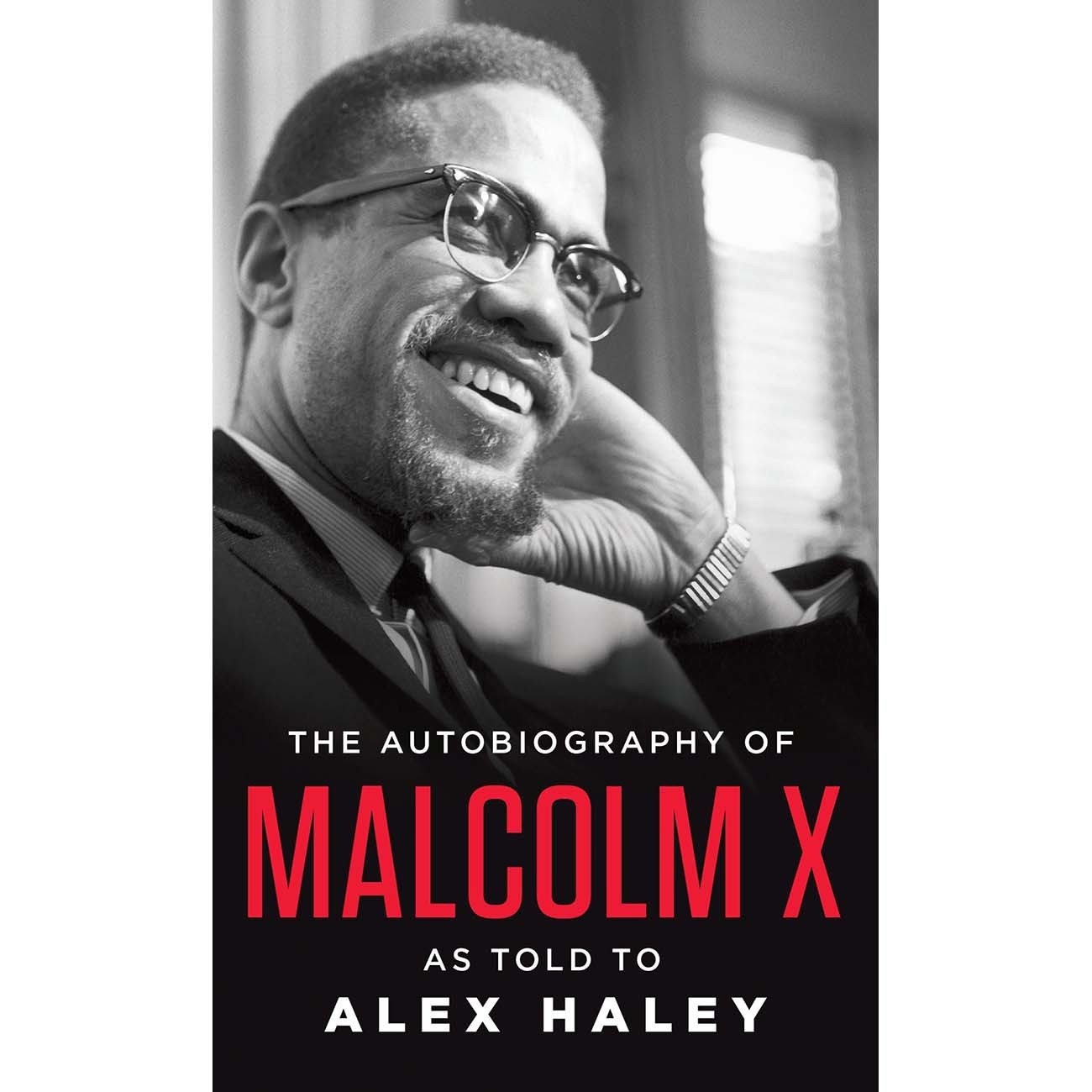 The Autobiography of Malcolm X The Autobiography of Malcolm X