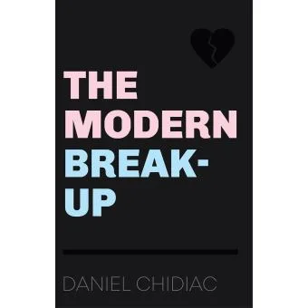 The Modern Break-Up