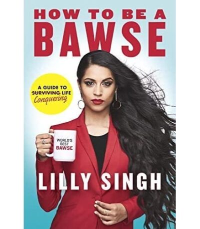 How to Be a Bawse