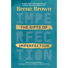 The Gifts of Imperfection
