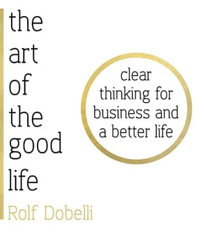 The Art of the Good Life