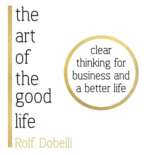 The Art of the Good Life The Art of the Good Life