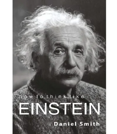 How To Think Like Einstein