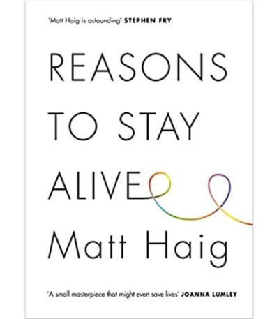 Reasons to Stay Alive