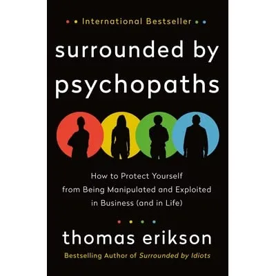 Surrounded By Psychopaths
