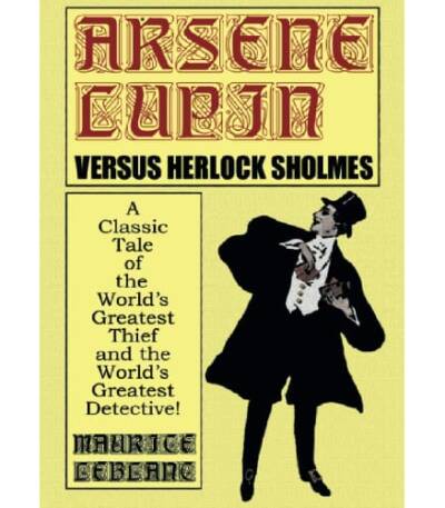 Arsène Lupin versus Herlock Sholmes