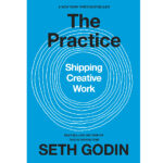 The Practice: Shipping Creative Work 1