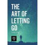 The Art Of Letting Go 2