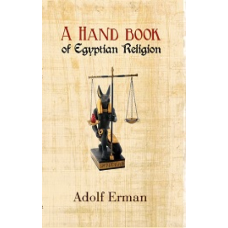 A Handbook Of Egyptian Religion