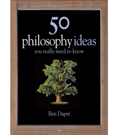 50 philosophy ideas really you need to know