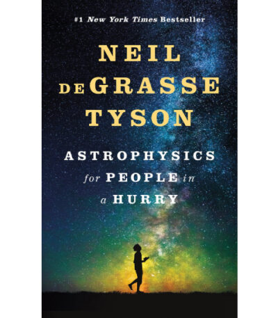 Astrophysics for People in a Hurry
