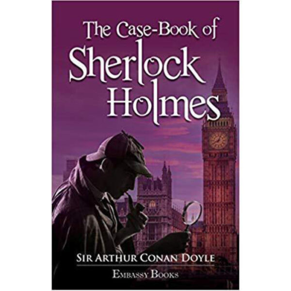 The Case-Book of Sherlock Holmes