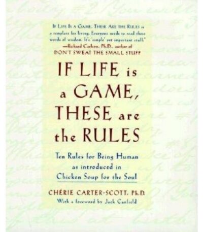 If Life Is A Game These Are The Rules