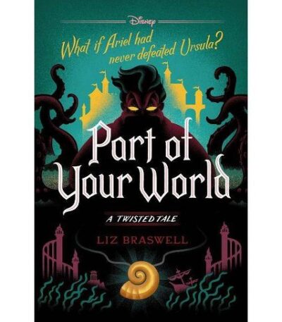 Part of Your World Liz Braswell - A Twisted Tale