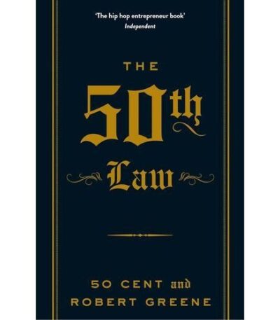 The 50th Law: Overcoming Adversity Through Fearlessness