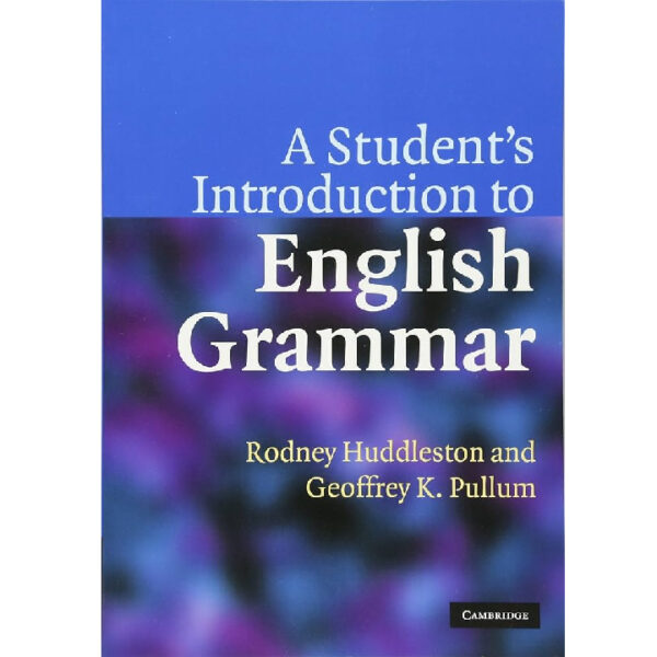A Student's Introduction to English Grammar