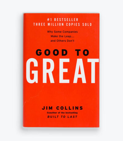 Good to Great: Why Some Companies Make the Leap... and Others Don't