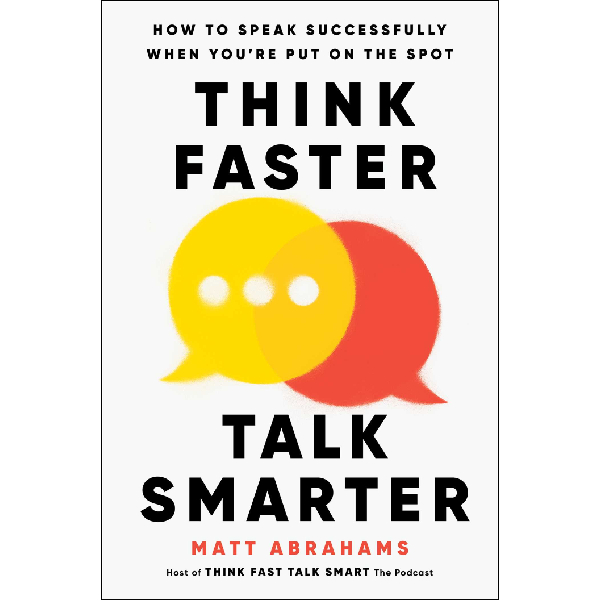 think faster talk smarter think faster talk smarter