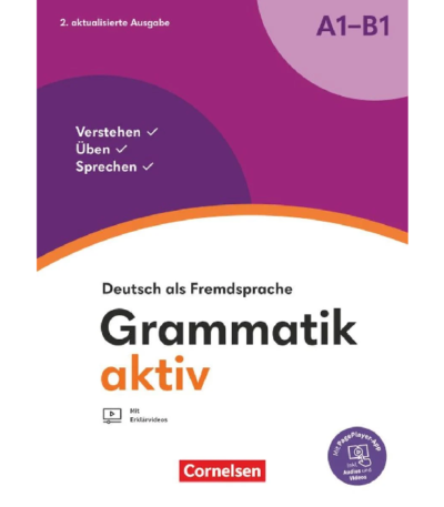 كتاب Grammatik aktiv A1 - B1– دليل عملي لفهم قواعد اللغة الألمانية خطوة بخطوة ملخص الكتاب: Grammatik aktiv A1 - B1