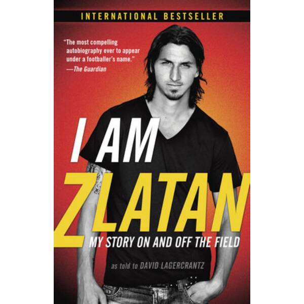 I Am Zlatan I Am Zlatan