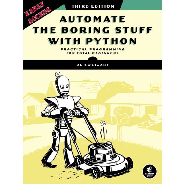 Automate the Boring Stuff with Python Automate the Boring Stuff with Python