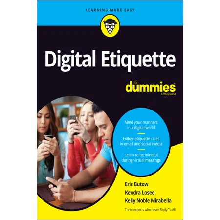 Digital Etiquette For Dummies
