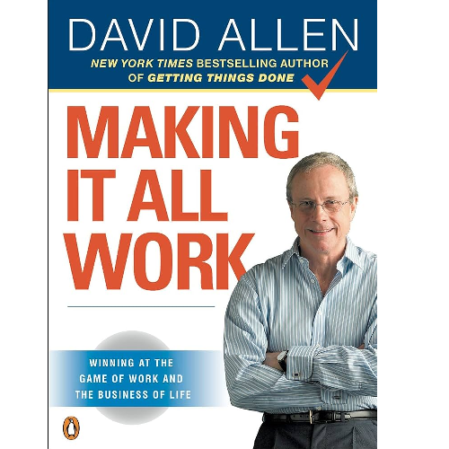 Making It All Work Making It All Work