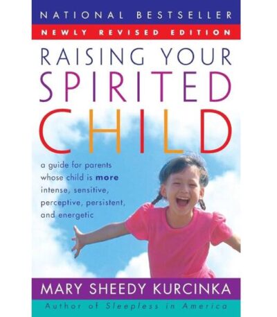 Raising Your Spirited Child