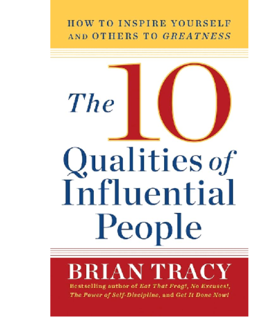 The 10 Qualities of Influential People