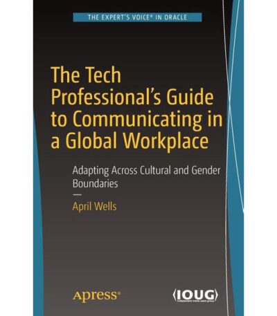 The Tech Professional's Guide to Communicating in a Global Workplace