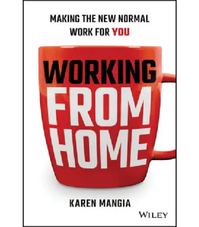 Working From Home: Making the New Normal Work for You
