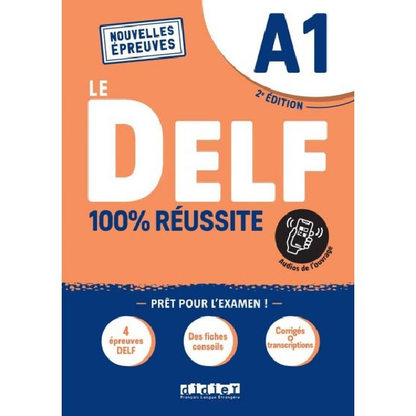 Le DELF 100% réussite A1 Le DELF 100% réussite A1