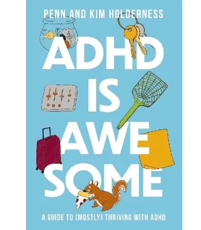 ADHD Is Awesome