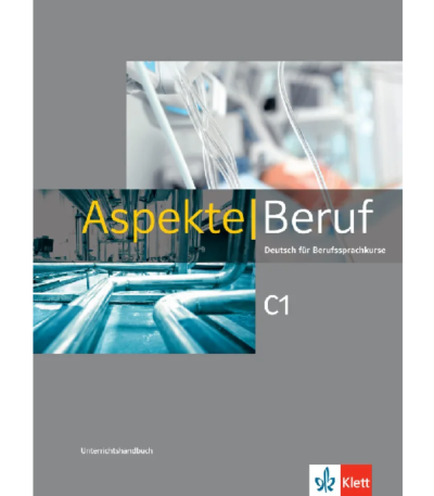 Aspekte Beruf C1 Unterrichtshandbuch 