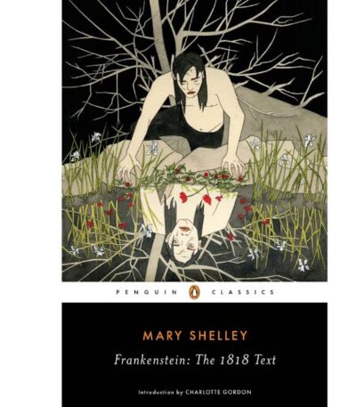 Frankenstein: The 1818 Text