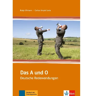 Das A und O - Deutsche Redewendungen - غلاف كتاب